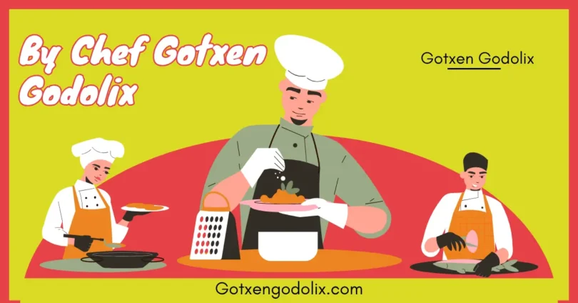 by chef gotxen godolix