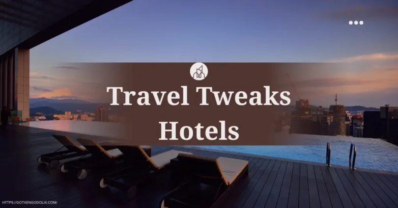 travel tweaks hotels